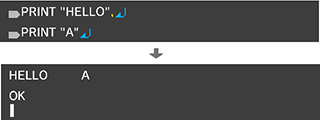 "HELLO",↵PRINT "A"↵