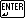 ENTER